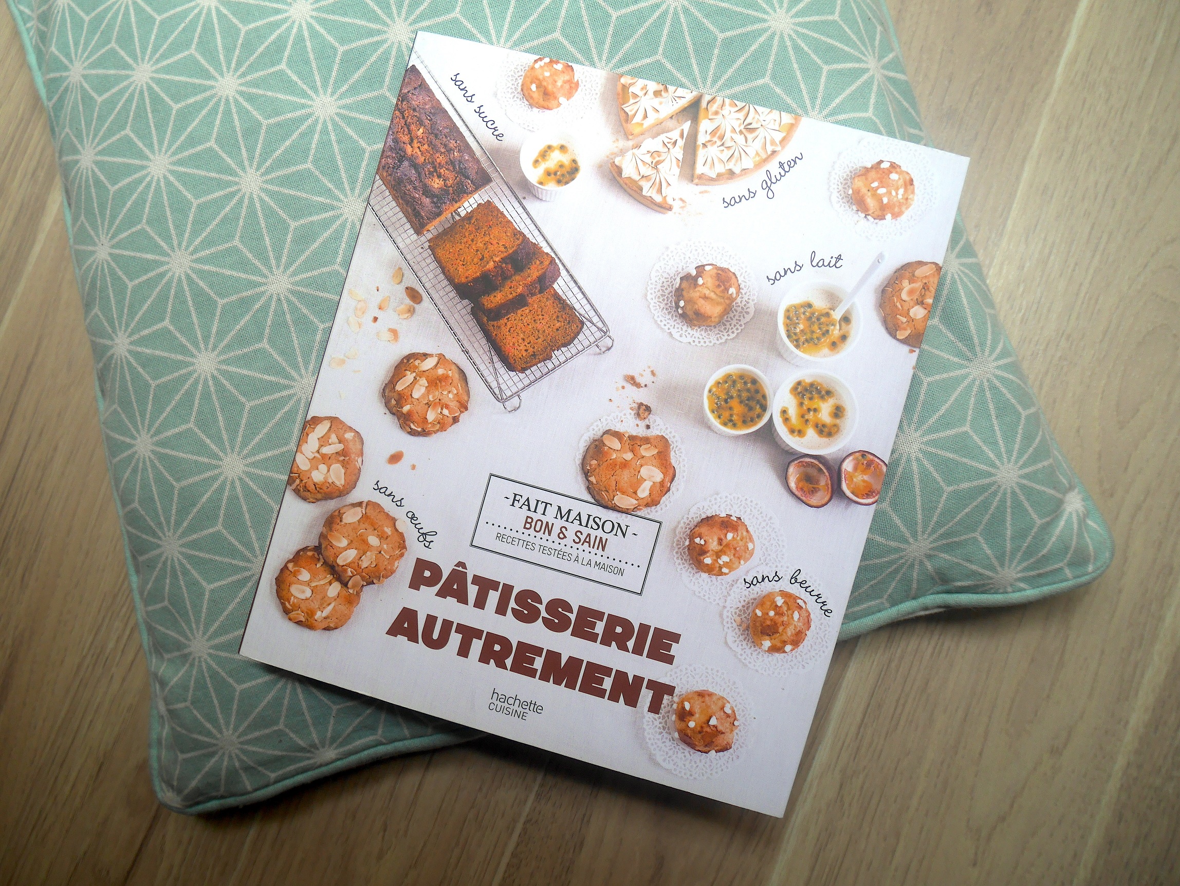 Coup de coeur pour "Pâtisserie autrement" de Karen Chevallier :-)